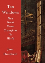 Cover art for Ten Windows: How Great Poems Transform the World