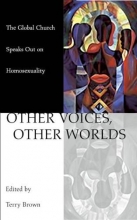 Cover art for Other Voices, Other Worlds: The Global Church Speaks Out on Homosexuality