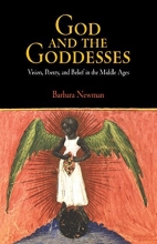 Cover art for God and the Goddesses: Vision, Poetry, and Belief in the Middle Ages (The Middle Ages Series)