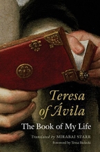 Cover art for Teresa of Avila: The Book of My Life