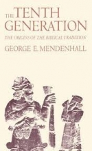 Cover art for The Tenth Generation: The Origins of the Biblical Tradition