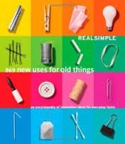 Cover art for Real Simple 869 New Uses for Old Things