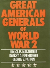 Cover art for Great American generals of World War 2: MacArthur, Eisenhower, Patton