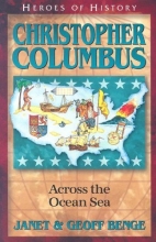 Cover art for Christopher Columbus: Across The Ocean Sea (Heroes of History)