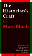 Cover art for The Historian's Craft: Reflections on the Nature and Uses of History and the Techniques and Methods of Those Who Write It.