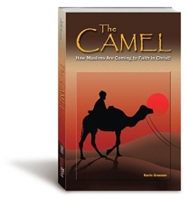 Cover art for The Camel: How Muslims Are Coming To Faith In Christ