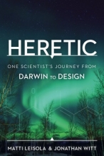 Cover art for Heretic: One Scientist's Journey from Darwin to Design