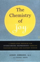 Cover art for The Chemistry of Joy: A Three-Step Program for Overcoming Depression Through Western Science and Eastern Wisdom
