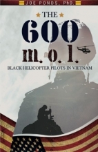 Cover art for The 600 m.o.l.: Black Helicopter Pilots in Vietnam