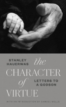 Cover art for The Character of Virtue: Letters to a Godson