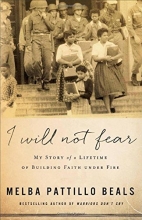 Cover art for I Will Not Fear: My Story of a Lifetime of Building Faith under Fire