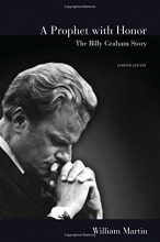 Cover art for A Prophet with Honor: The Billy Graham Story (Updated Edition)