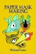 Cover art for Complete Book of Paper Mask Making