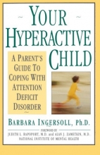 Cover art for Your Hyperactive Child: A Parent's Guide to Coping with Attention Deficit Disorder