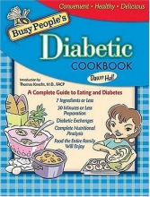 Cover art for Busy Peoples Diabetic Cookbook: Healthy Cooking The Entire Family Can Enjoy (BUSY PEOPLE'S COOKBOOKS)
