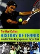 Cover art for The Bud Collins History of Tennis: An Authoritative Encyclopedia and Record Book