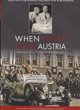 Cover art for When Hitler Took Austria: A Memoir of Heroic Faith by the Chancellor's Son
