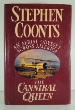 Cover art for The Cannibal Queen: An Aerial Odyssey Across America