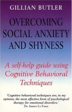 Cover art for Overcoming Social Anxiety and Shyness: A Self-Help Guide Using Cognitive Behavioral Techniques (Overcoming Series)