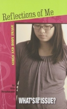 Cover art for Reflections of Me: Girls and Body Image (What's the Issue?)