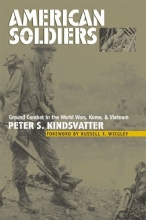 Cover art for American Soldiers: Ground Combat in the World Wars, Korea, and Vietnam (Modern War Studies)
