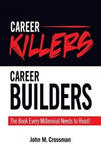 Cover art for Career Killers/Career Builders: The Book Every Millennial Should Read