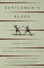 Cover art for Gentlemen's Blood: A History of Dueling