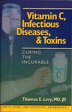 Cover art for Curing the Incurable: Vitamin C, Infectious Diseases, and Toxins