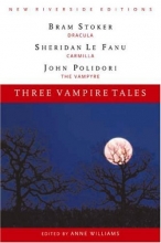 Cover art for Three Vampire Tales: Dracula, Carmilla, and The Vampyre (New Riverside Editions)
