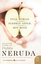 Cover art for Full Woman, Fleshly Apple, Hot Moon: Selected Poems of Pablo Neruda