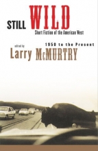 Cover art for Still Wild: Short Fiction of the American West 1950 to the Present