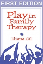 Cover art for Play in Family Therapy, First Edition