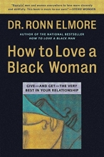 Cover art for How to Love a Black Woman: Give-and-Get-the Very Best in Your Relationship