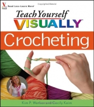 Cover art for Teach Yourself Visually Crocheting (Teach Yourself Visually)