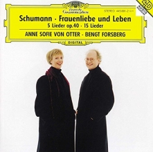 Cover art for Schumann: Frauenliebe und Leben Op. 42; Funf Lieder Op. 40; 15 Lieder