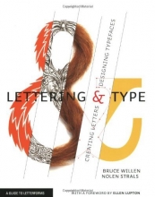 Cover art for Lettering & Type: Creating Letters and Designing Typefaces
