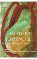 Cover art for Mother Journeys: Feminists Writing About Mothering