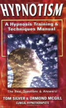 Cover art for Hypnotism: A Hypnosis Training & Techniques Manual: The Real Questions And Answers