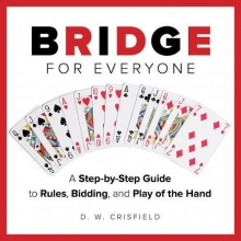 Cover art for Knack Bridge for Everyone: A Step-By-Step Guide To Rules, Bidding, And Play Of The Hand (Knack: Make It Easy)