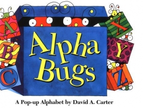 Cover art for Alpha Bugs: A Pop Up Alphabet Book (Bugs in a Box Books)