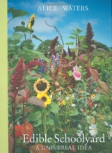 Cover art for Edible Schoolyard: A Universal Idea