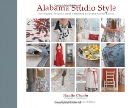 Cover art for Alabama Studio Style: More Projects, Recipes, & Stories Celebrating Sustainable Fashion & Living