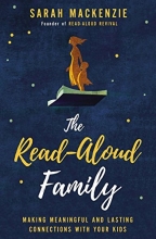 Cover art for The Read-Aloud Family: Making Meaningful and Lasting Connections with Your Kids