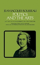 Cover art for Politics and the Arts: Letter to M. D'Alembert on the Theatre (Agora Editions)
