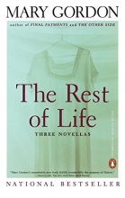 Cover art for The Rest of Life: Three Novellas (Contemporary American Fiction)
