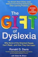 Cover art for The Gift of Dyslexia: Why Some of the Smartest People Can't Read...and How They Can Learn, Revised and Expanded Edition