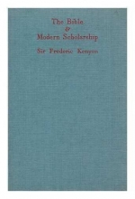Cover art for The Bible and Modern Scholarship / Frederick G. Kenyon