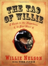 Cover art for The Tao of Willie: A Guide to the Happiness in Your Heart