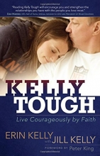 Cover art for Kelly Tough: Live Courageously by Faith