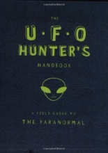 Cover art for The UFO Hunter's Handbook (Field Guides to Paranormal)
